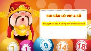 Cách soi cầu miền Bắc mb 4 số vip chính xác nhất